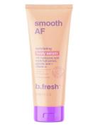 Smooth Af Exfoliating Body Serum Bodyscrub Kropspleje Kropspeeling Nude B.Fresh